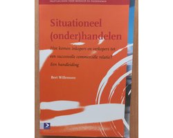 Praktijkgidsen voor manager en ondernemer - Situationeel (onder)handelen