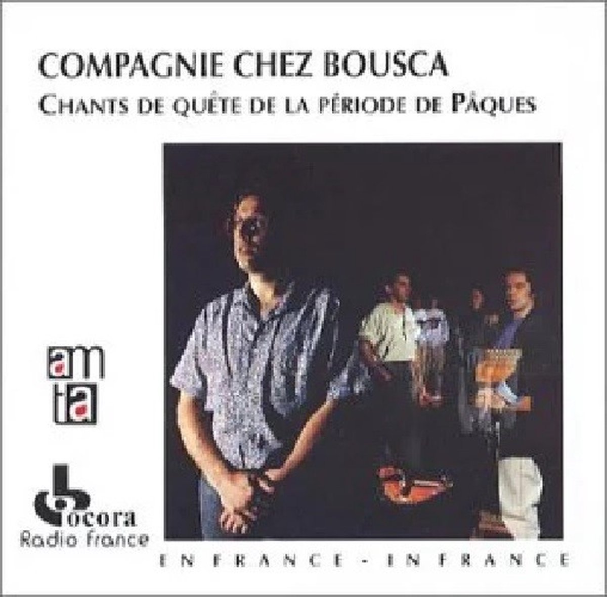 Compagnie Chez Bousca - Chants De Quête De La Période De Pâques (CD)
