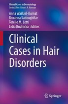 Clinical Cases in Dermatology - Clinical Cases in Hair Disorders