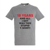 18 Jaar Verjaardag Cadeau - 18 jaar verjaardag - T-shirt 18 years and all i got was this stupid - Maat S - Sport Grey Melange - 18 jaar verjaardag versiering - 18 jaar cadeaus