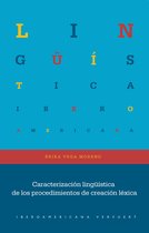 Lingüística Iberoamericana 93 - Caracterización lingüística de los procedimientos de creación léxica