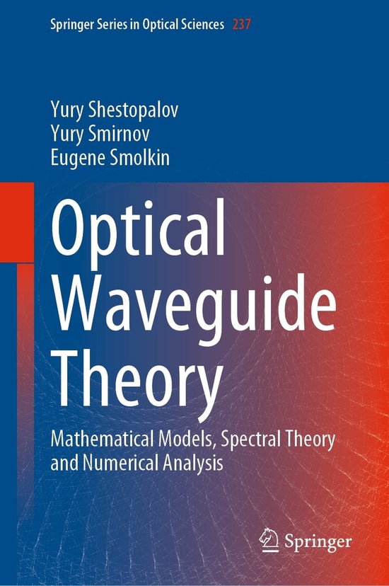 Springer Series in Optical Sciences 237 Optical Waveguide Theory