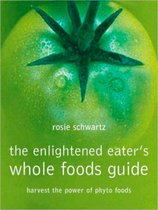 The Enlightened Eater's Whole Foods Guide
