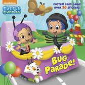 Bug Parade! (Bubble Guppies)