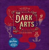 J.K. Rowling's Wizarding World- J.K. Rowling's Wizarding World: The Dark Arts: A Movie Scrapbook