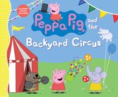Peppa Pig- Peppa Pig and the Backyard Circus