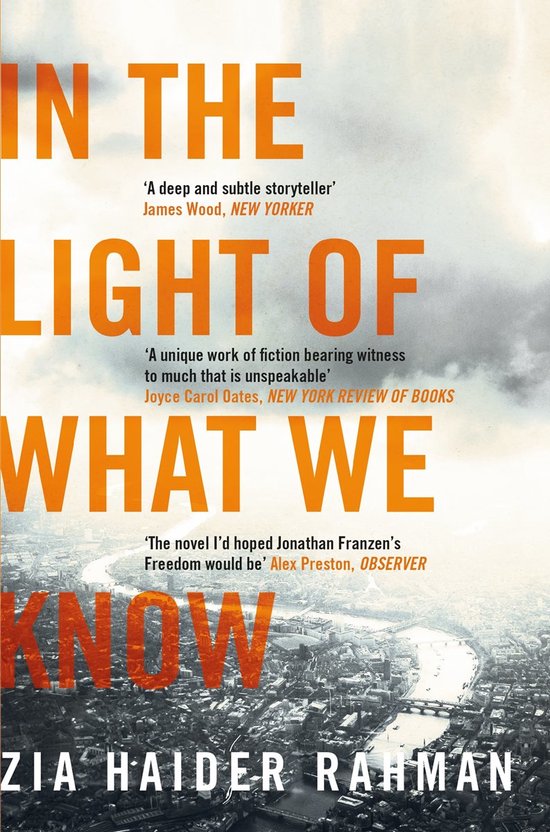 In The Light Of What We Know, Zia Haider Rahman | 9781447231233 | Boeken |  bol.com