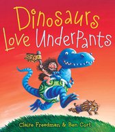 Dinosaurs Love Underpants Underpants Books