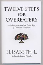 12 Steps Of Overeaters Anonymous