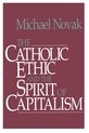 Catholic Ethic and the Spirit of Capitalism