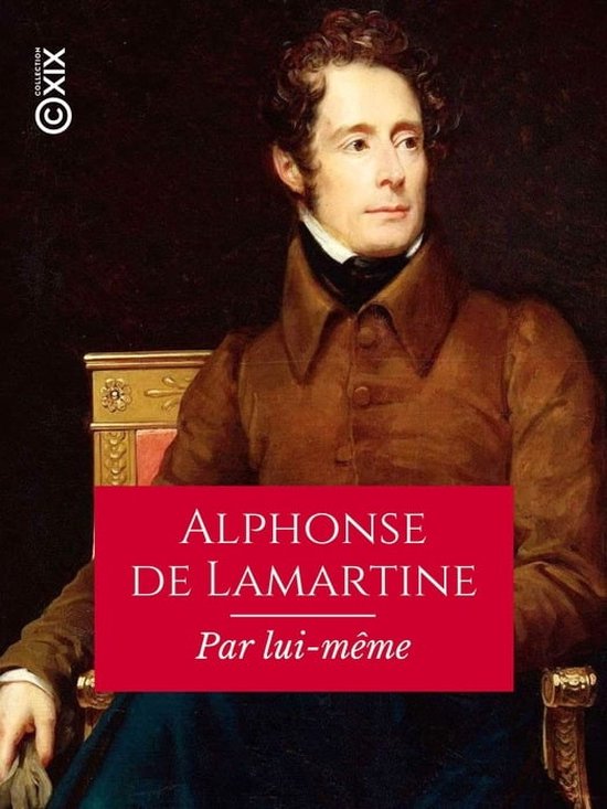 Hors collection Alphonse de Lamartine (ebook), Alphonse De Lamartine