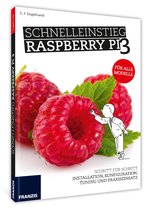 Schnelleinstieg Raspberry Pi 3 - Für alle Modelle
