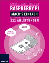 Raspberry Pi für Maker. Mach's einfach!