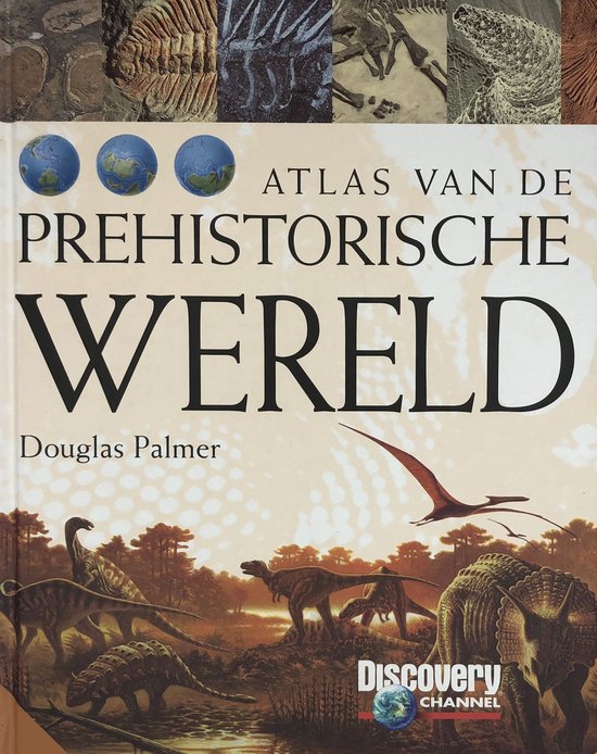 Cover van het boek 'Atlas van de prehistorische wereld'