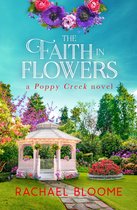 Poppy Creek 5 - The Faith in Flowers