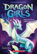 Dragon Girls 2 - Willa the Silver Glitter Dragon (Dragon Girls #2)