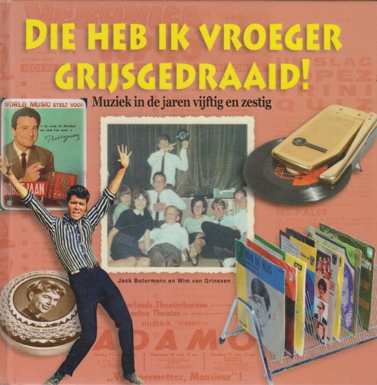 Cover van het boek 'Die heb ik vroeger grijs gedraaid'