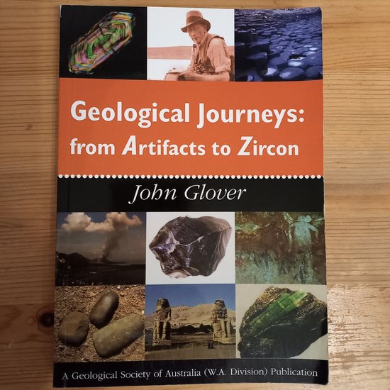 9781876125318 - Geological Journeys: from Artifacts to Zircon