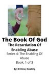 The Enabling Of Abuse 1 - The Book Of God