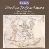 Silvia Rambaldi Harpsichord - Libro Di Fra Gioseffo Da Ravenna (G (CD)