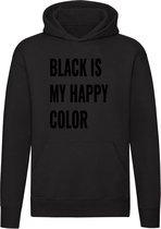 Black is my happy color Hoodie - rock and roll - rock - dark - emo - zomer - zwart - unisex - trui - sweater - capuchon