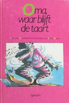 Oma, waar blijft de taart