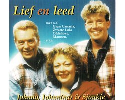 Johnny Johanna & Sjoukje - Lief en Leed
