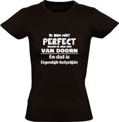 Ik ben niet perfect maar ik ben een Van Doorn en dat is eigenlijk hetzelfde Dames T-shirt | achternaam | jarig | verjaardag | naam | grappig | Zwart