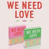 We Need Love (Digipack Version)