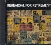 Rehearsal for Retirement Compilation