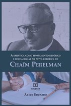 A epidítica como fundamento retórico e educacional na nova retórica de Chaïm Perelman