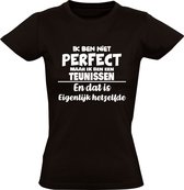 Ik ben niet perfect maar ik ben een Teunissen en dat is eigenlijk hetzelfde Dames T-shirt | achternaam | jarig | verjaardag | naam | grappig | Zwart