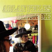 Arlan Feiles - Blame Me (CD)