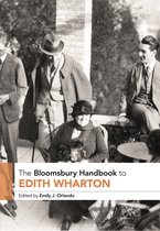 Bloomsbury Handbooks - The Bloomsbury Handbook to Edith Wharton