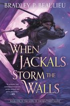 Song of Shattered Sands- When Jackals Storm the Walls