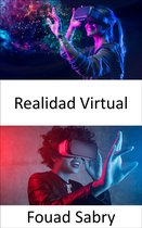 Tecnologías Emergentes En Tecnologías De La Información Y Las Comunicaciones [Spanish] 28 - Realidad Virtual