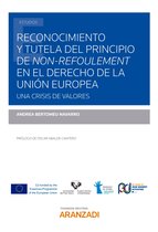 Estudios - Reconocimiento y tutela del principio de non-refoulement en el Derecho de la Unión Europea.
