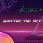 Starscream - Shatter The Sky (CD)