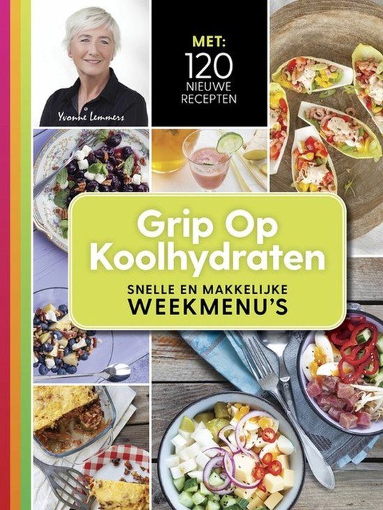 Grip op koolhydraten - snelle en makkelijke weekmenu's - cover