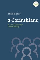 T&T Clark Social Identity Commentaries on the New Testament- 2 Corinthians: A Social Identity Commentary