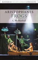 Aristophanes Frogs Bloomsbury Ancient Comedy Companions