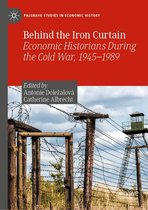 Palgrave Studies in Economic History - Behind the Iron Curtain
