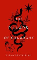 The Pillars of Gynarchy
