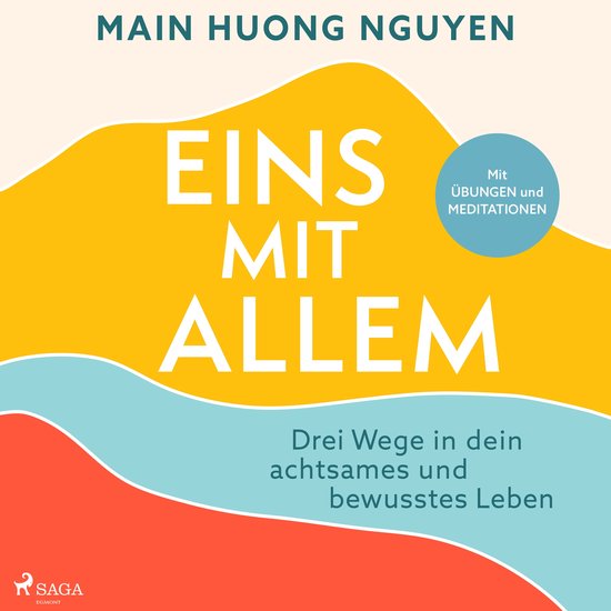 Eins mit allem: Drei Wege in dein achtsames und bewusstes Le ... - cover
