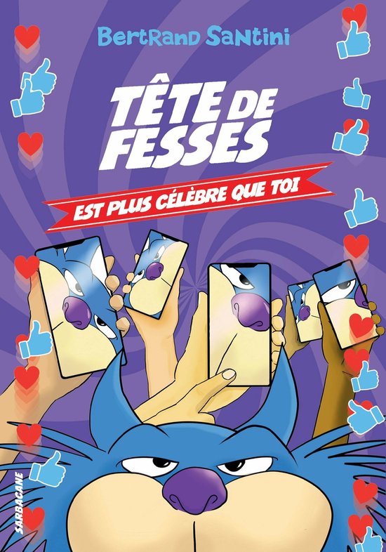Les Aventures de Tête de Fesses 5 - Les Aventures de Tête de Fesses (Tome 5) - Tête de Fesses est plus célèbre que toi