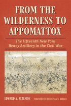 Civil War Soldiers & Strategies- From the Wilderness to Appomattox
