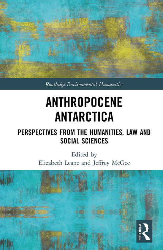 Anthropocene Antarctica Perspectives from the Humanities, La ... - cover