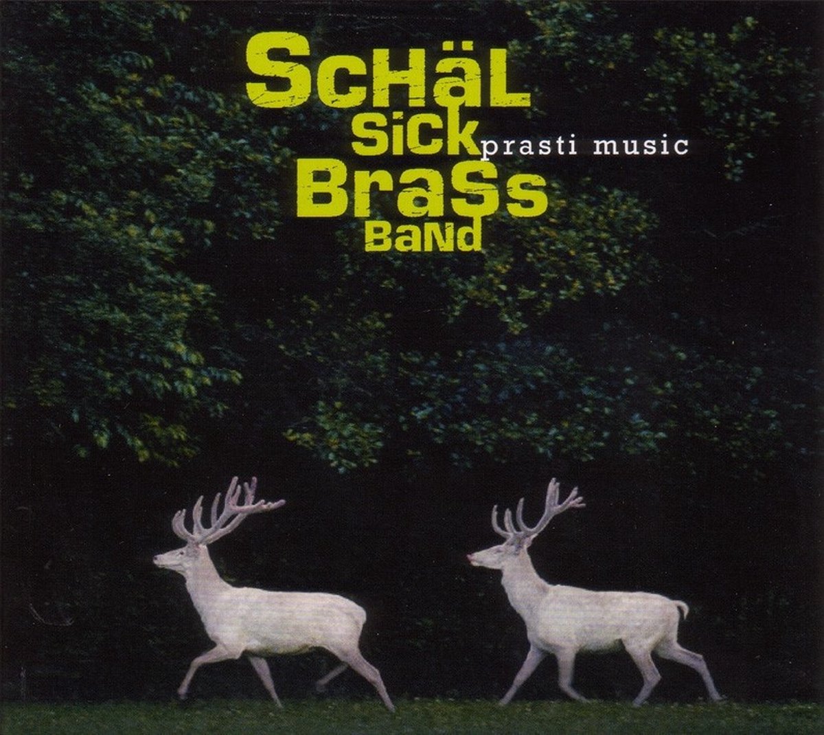 Schäl Sick Brass Band - Prasti Music (CD)