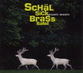Schal Sick Brass Band - Prasti Music (CD)