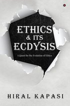 Ethics & its Ecdysis